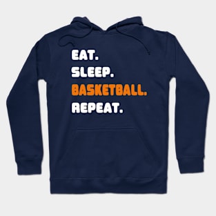 Eat sleep basketball repeat Hoodie